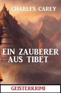 Cover Ein Zauberer aus Tibet: Geisterkrimi (eBook, ePUB)