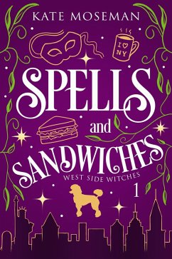 Cover Spells and Sandwiches (West Side Witches, #1) (eBook, ePUB)