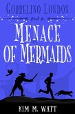 Gobbelino London & a Menace of Mermaids (Gobbelino London, PI, #6) (eBook, ePUB)