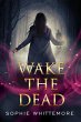 Wake the Dead (Gamin Immortals, #2)... - Bild 1