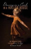 Dancing on a Crack in a Hollow House (eBook, ePUB)