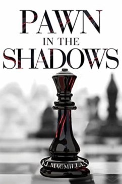 Pawn in the Shadows - MacMillan, KJ