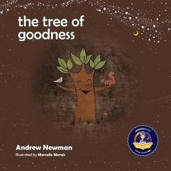 The Tree of Goodness: Helping children love themselves as they are - Newman, Andrew Sam