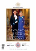 The Official Souvenir Programme: Celebrating the Coronation of His Majesty King Charles III and Her Majesty Queen Camilla