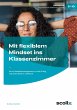 Mit flexiblem Mindset ins Klassenzimmer - Bild 1