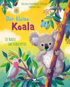 Der kleine Koala - Zu Hause im Eukalyptus - Scharmacher-Schreiber, Kristina