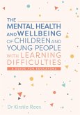 The Mental Health and Wellbeing of Children and Young People with Learning Difficulties (eBook, ePUB)