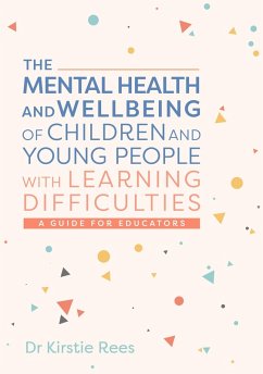 Cover The Mental Health and Wellbeing of Children and Young People with Learning Difficulties (eBook, ePUB)
