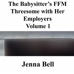 Cover The Babysitter's FFM Threesome with Her Employers 1 (eBook, ePUB)