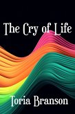 The Cry of Life (eBook, ePUB)