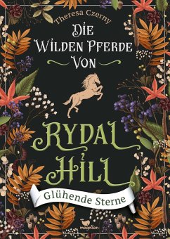 Glühende Sterne / Die wilden Pferde von Rydal Hill Bd.2 - Czerny, Theresa