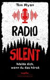 Radio Silent - Melde dich, wenn du das hörst