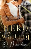 Hero in Waiting (Southern Heroes, #1) (eBook, ePUB)