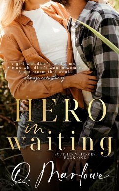 Hero in Waiting (Southern Heroes, #1) (eBook, ePUB) - Marlowe, Q.