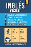 Inglés Visual 1 - Invierno y Primavera - 250 palabras, 250 imágenes y 250 frases de ejemplo - Aprende Inglés Fácil con Imágenes (eBook, ePUB)
