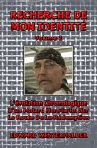 Recherche De Mon Identité (Vol 2): L'évolution Chronologique D'un Motard Hors-la-loi Sur La Route De La Rédemption (eBook, ePUB)