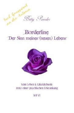 Borderline - Der Sinn meines (neuen) Lebens - Paessler, Betty