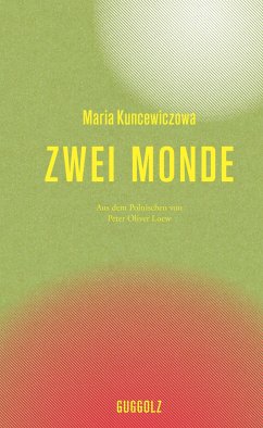 Zwei Monde - Kuncewiczowa, Maria