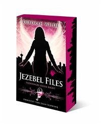Jezebel Files - Todesengel lügen nicht - Wilde, Deborah