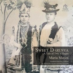 Sweet Darusya: A Tale of Two Villages - Matios, Maria