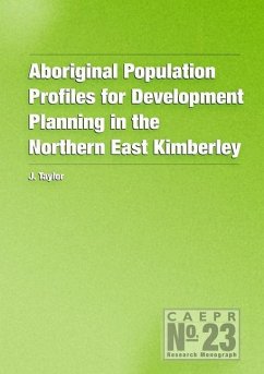 Aboriginal Population Profiles for Development Planning in the Northern East Kimberley - Taylor, John