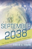 September 2038: The Story of the Global Disaster Squads' Finest Hour