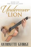Undercover Lion: Part Two of The Pride of Lions