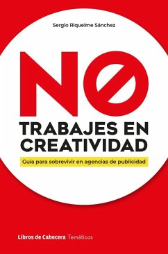 Cover Trabajar en publicidad: una idea de mierda