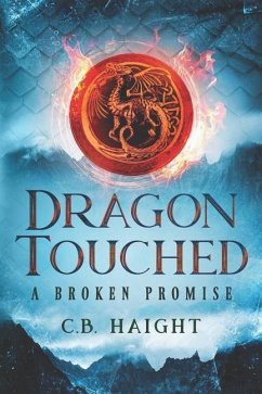 Dragon Touched: A Broken Promise