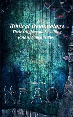Biblical Demonology - Uyl, Anthony