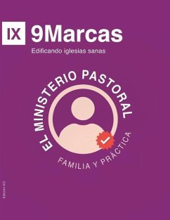 El Ministerio Pastoral: Familia y Práctica - Dever, Connie; de Armel, Juliana; Taylor, Justin
