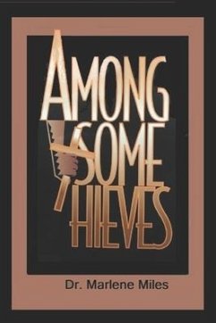 Among Some Thieves - Miles, Marlene