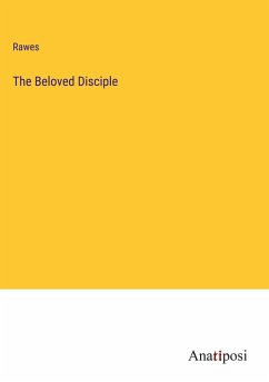 The Beloved Disciple - Rawes