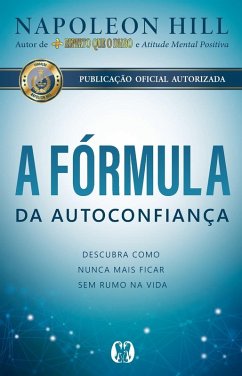 A fórmula da autoconfiança - Hill, Napoleon