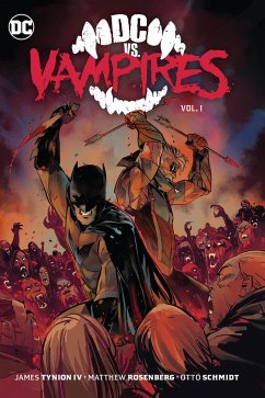 DC vs. Vampires Vol. 1 - IV, James Tynion; Schmidt, Otto