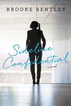 Sideline Confidential - Bentley, Brooke
