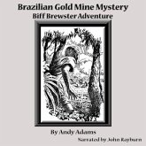 Brazilian Gold Mine Mystery: Biff Brewster Adventure