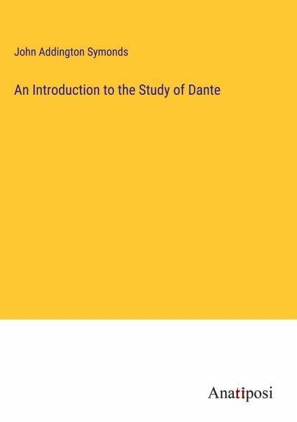 An Introduction to the Study of Dante An Introduction to the Study of Dante