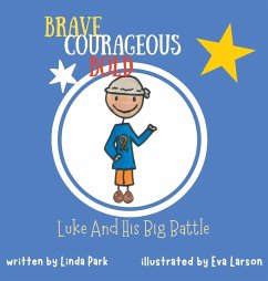 Brave, Courageous and Bold - Park, Linda