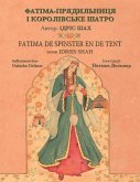 Fatima de spinster en de tent / ФАТІМА-ПРЯДИЛЬНИЦЯ І КОРОЛІВСЬКЕ ША