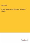 A Brief History of the Clarendon St. Baptist Church