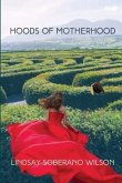 Hoods of Motherhood