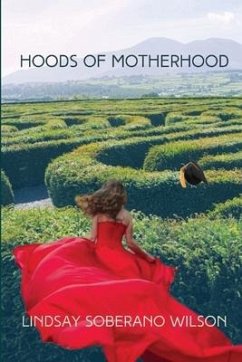 Hoods of Motherhood - Soberano Wilson, Lindsay