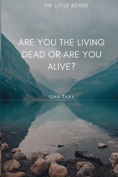 Are You the Living dead, or are you Alive? - Taha, Isha