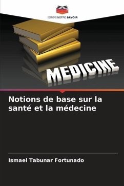 Notions de base sur la santé et la médecine - Tabuñar Fortunado, Ismael