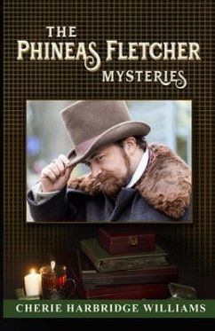 The Phineas Fletcher Mysteries - Harbridge Williams, Cherie