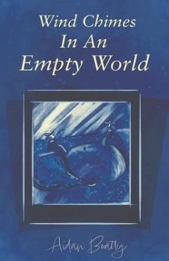 Wind Chimes In An Empty World - Beatty, Aidan