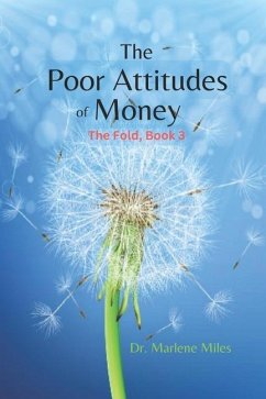 The Poor Attitudes of Money - Miles, Marlene
