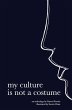 my culture is not a costume - Bild 1