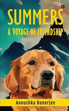 Summers: A Voyage of Friendship - Anoushka Banerjee